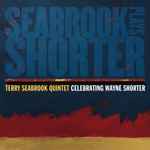 Seabrook Plays Shorter – Terry Seabrook Quintet Celebrating Wayne Shorter