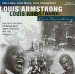 Sein Leben, Seine Musik, Seine Schallplatten • Louis Armstrong Interpretiert Von Kenny Baker • Vol. 1