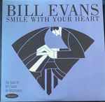 Smile With Your Heart: The Best Of Bill Evans On Resonance