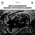 Sölvi Kolbeinsson & Magnús Trygvason Eliassen