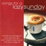 Songs For A Lazy Sunday (Winter 2002)