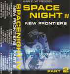 Space Night IV: New Frontiers – Part 2