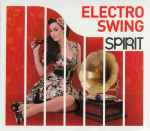 Spirit Of Electro Swing