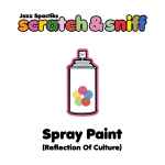 Spray Paint (Reflection Of Culture)