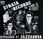 Strata Records (The Sound Of Detroit Reimagined By Jazzanova)
