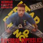 Superbad, Superslick