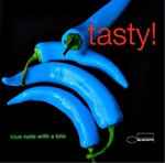 Tasty! – Blue Note With A Bite