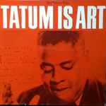 Tatum Is Art – Art Tatum Trio
