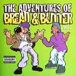 The Adventures Of Bread & Butter Vol. 1