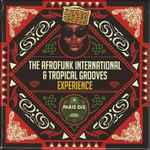 The Afrofunk International & Tropical Grooves Experience