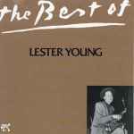The Best Of Lester Young