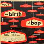 The Birth Of Bop Vol. 1