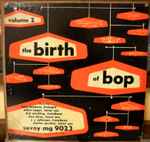The Birth Of Bop – Volume 2