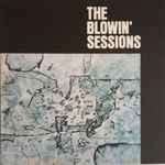 The Blowin’ Sessions