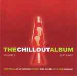 The Chillout Album – Soft Mixed – Volume 3