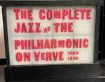 The Complete Jazz At The Philharmonic On Verve (1944 – 1949)