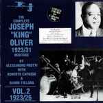 The Complete Joseph “King” Oliver 1923/31 Heritage: Vol. 2 1923/26