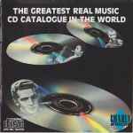 The Greatest Real Music CD Catalogue In The World