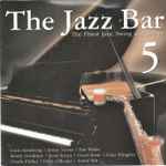 The Jazz Bar Vol. 5 (The Finest Jazz, Swing And Bebop)