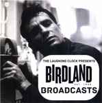 The Laughing Clock Presents Birdland Broadcasts