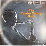 The Lester Young Story