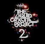 The Liquid Crystal Project 2