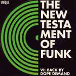 The New Testament Of Funk VI: Back By Dope Demand