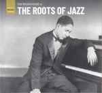 The Rough Guide To The Roots Of Jazz