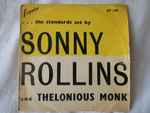. . . The Standards Set By Sonny Rollins And Thelonious Monk