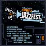 The Sweet Sound Of Superfly During Jazzfest, Vol 18