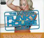 The Ultimate Funky House Album
