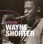 The Ultimate Wayne Shorter