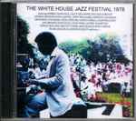 The White House Jazz Festival 1978