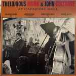 Thelonious Monk & John Coltrane At Carnegie Hall