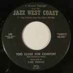 Too Close For Comfort / Tenderly