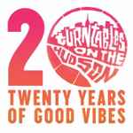 Turntables On The Hudson: 20 Years Of Good Vibes‎