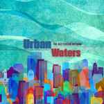 Urban Waters