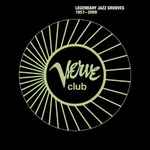 Verve Club – Legendary Jazz Grooves 1957 – 2009
