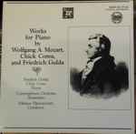 Works For Piano By Wolfgang A. Mozart, Chick Corea, And Friedrich Gulda