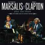 Wynton Marsalis & Eric Clapton Play The Blues - Live From Lincoln Center