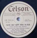 You’re Only Happy When I’m Blue / Ten Lessons With Timothy