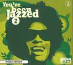 You’ve Been Jazzed 2: World Edition