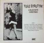 Yule Struttin’: A Blue Note Christmas