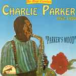 1947-1950 – “Parker’s Mood”