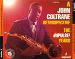 A John Coltrane Retrospective: The Impulse! Years