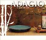 Adagio: A Way Of Life