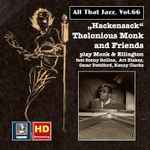 All That Jazz, Vol. 66: Hackensack – Thelonious Monk And Friends Play Monk & Ellington