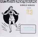 Art Of The Underground Single Series Volume: 23