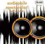 Audiophile Spectacular! Volume 6