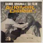 Bande Originale Du Film Au Revoir Charlie
